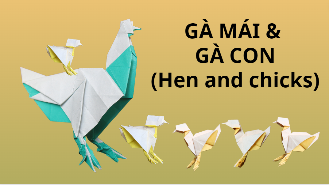 Video 53: Gà mái và gà con - The Art of Paper Folding: Hen and Chick